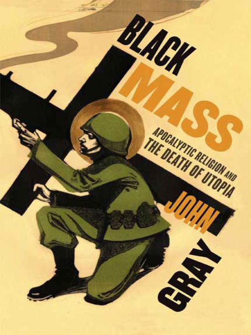 Title details for Black Mass by John Gray - Available